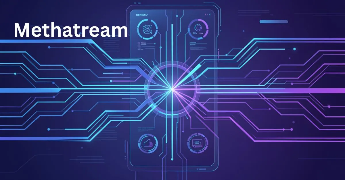 Methatream Explained: What It Is & How It Works in 2026